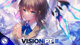 Nightcore Vision Pt Ii lost Sky Ft She Is Jules s