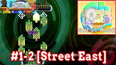 【DDR UNIVERSE 3】 QUEST MODE #1-2 [STREET EAST]