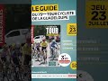 🚴‍♂️ LE GUIDE DU 75ᵉ TOUR SORT CE JEUDI 23 JUILLET ! 🟡