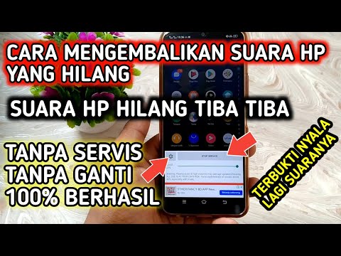 cara mengembalikan suara hp yang hilang - tanpa servis 100% berhasil