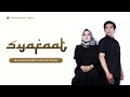 Syafaat  nurul mupidah feat edi cadel  official music 