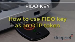 How to use FIDO key as an OTP token