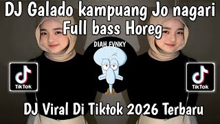 Dj Galodo Kdanuang Jo Nagari  Bass Horeg  Dulu Marapi Dj Minang  Bass Horeg Viral Tiktok