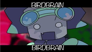 BIRDBRAIN! // ft: my phighting ocs BIRDBRAIN! // ft: my phighting ocs