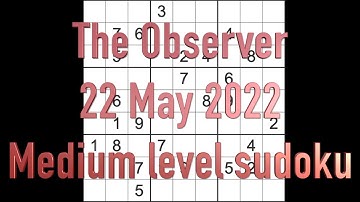 Sudoku solution – The Observer sudoku 22 May 2022 Medium level