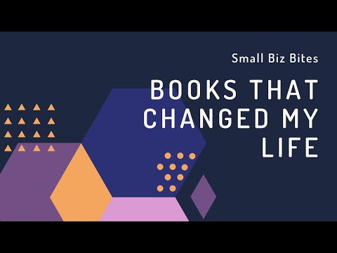 Small Biz Bites: Books That Changed My Life