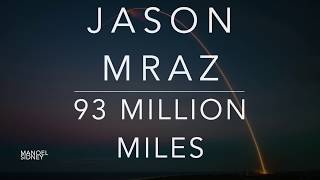 Jason Mraz - 93 Million Miles Liar (Lyrics/Tradução/Legendado)(HQ)