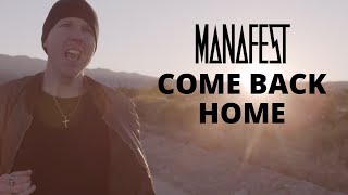 Manafest Come Back Home (Official Music Video) chords