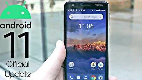 Nokia 3.1A Official Android 11 Update