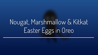 Get Android Nougat, Marshmallow & Kitkat Easter Eggs on Oreo! screenshot 4