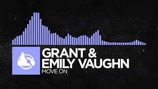 [Future Bass] - Grant & Emily Vaughn - Move On