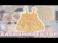 How to draft and sew a shirred top