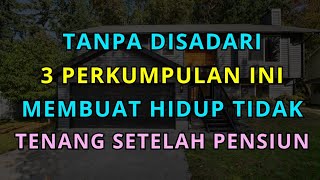 3 Perkumpulan yang Harus Dihindari Setelah Pensiun agar Hidup Lebih Tenang dan Bahagia