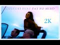 Miniature de la vidéo de la chanson Pay No Mind