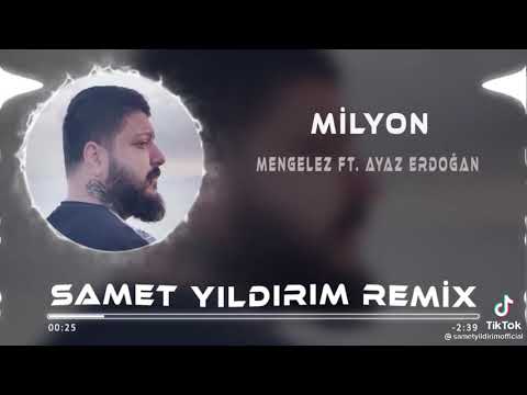 Mengelez Ft Ayaz Erdoğan Milyon