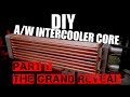 DIY Intercooler Core - Part 1 - The Grand Reveal