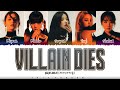 G I DLE 여자 아이들 VILLAIN DIES Lyrics Color Coded Han Rom Eng G I DLE 여자 아이들 VILLAIN DIES Lyrics Color Coded Han Rom Eng
