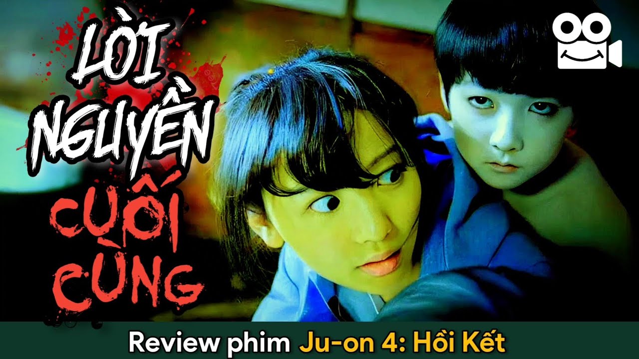 Phần cuối cùng của Loạt phim Ju-on: Lời Nguyền sẽ không bao giờ biến mất | Review phim kinh dị