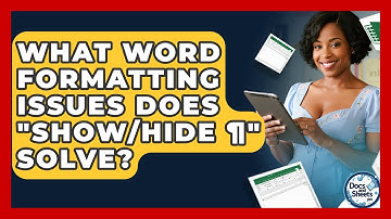 What Word Formatting Issues Does "Show/Hide ¶" Solve? - Docs and Sheets Pro