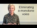 Eliminating a Monotone Voice | Raise Your Voice Coaching