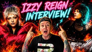 INTERVIEW! Izzy Reign Talks New EP Coming / DWP / The Doors & More!