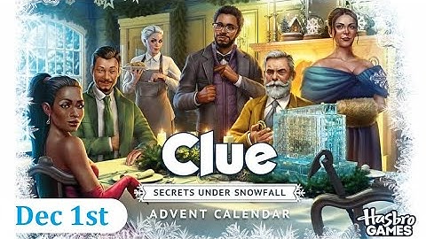 Clue: Secrets Under Snowfall - Advent Calendar (Dec 1st)