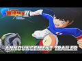 CAPTAIN TSUBASA 2 WORLD FIGHTERS Announcement Trailer