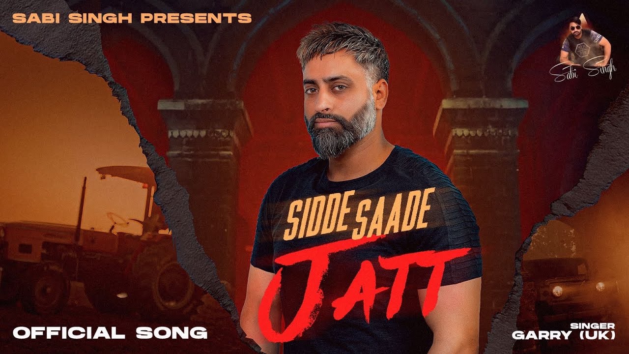 Sidde Saade Jatt Video ! GARRY UK ( AUDIO SONG ) New Punjabi Song 2022 .