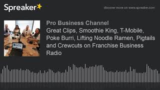 Great Clips, Smoothie King, T-Mobile, Poke Burri, Lifting Noodle Ramen, Pigtails and Crewcuts on Fra