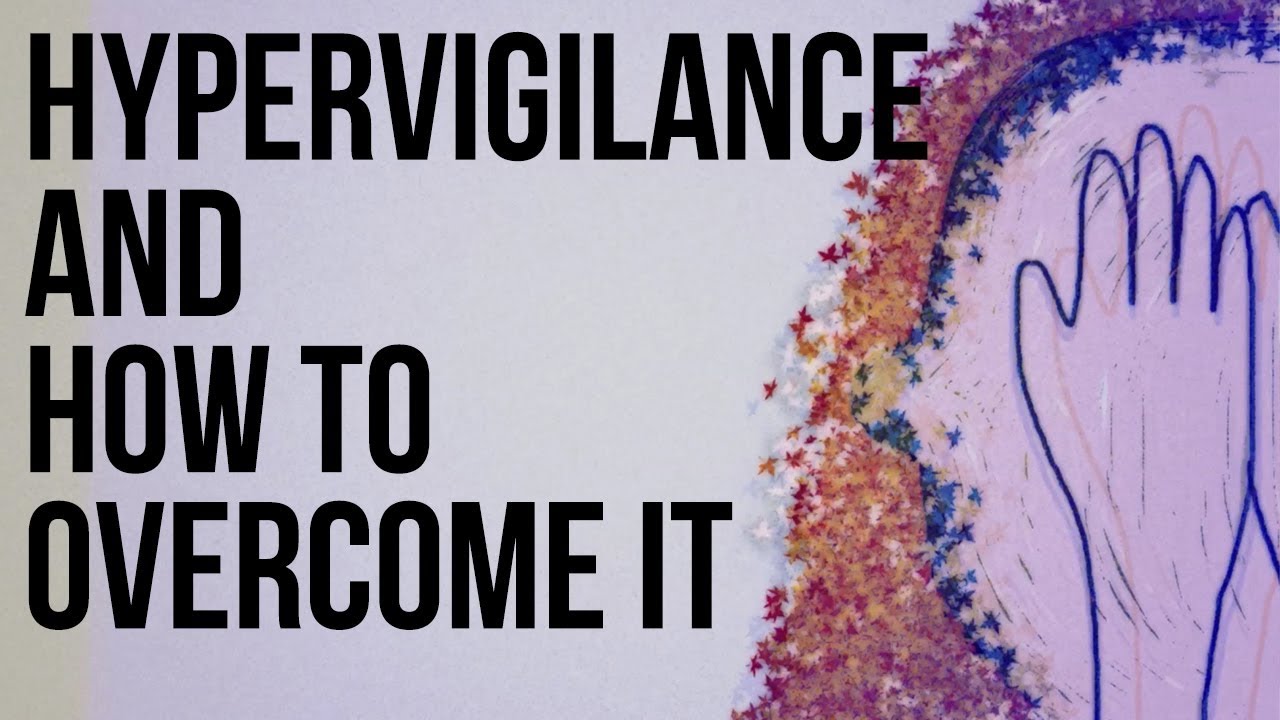 ⁣Hypervigilance and How to Overcome It