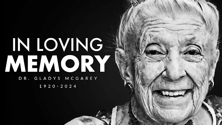 In Memory Of Dr. Gladys McGarey (1920 - 2024) - We Learn It Too Late