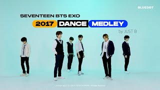 [COVER by B] 2017 COVER DANCE MEDLEY by JUST BㅣSVT BTS EXO