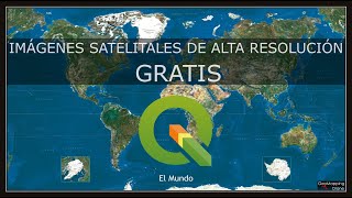 Descarga GRATIS imágenes satelitales de alta resolución con QGIS 3.