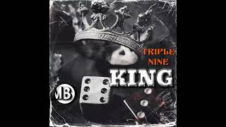 Triple Nine - King | Official Audio