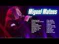 Miguel Mateos Grandes Exitos Enganchados -  Clasicos Rock En Español De Los 80 y 90