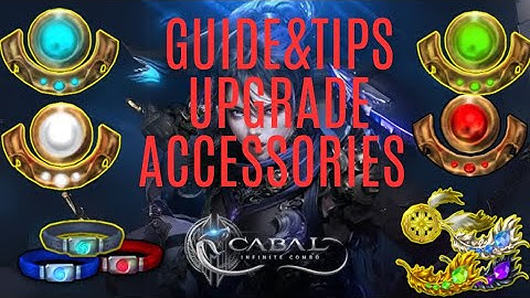 Upgrade Chaos Accessories Guide&Tips Cabal Mobile Infinite Combo SEA