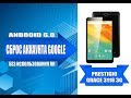 Удаление аккаунта Google на Prestigio Grace 3118 / Remove Google account on Prestigio Grace 3118.