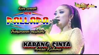 KARANG CINTA terbaru New pallapa ANISA RAHMA