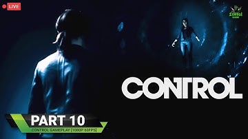 CONTROL Gameplay Walkthrough Part 10 | Ending | [1080p 60FPS PC] - No Commentary
