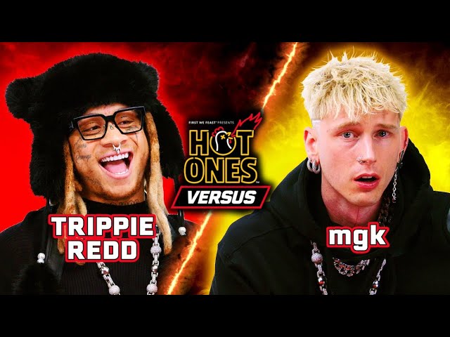 mgk vs. Trippie Redd | Hot Ones Versus class=