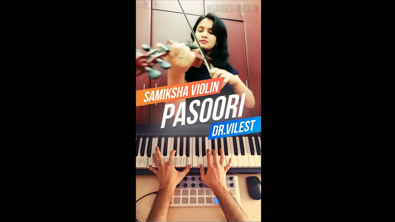 Pasoori (Violin Cover) - Samiksha The Violinist & Dr.Vilest 