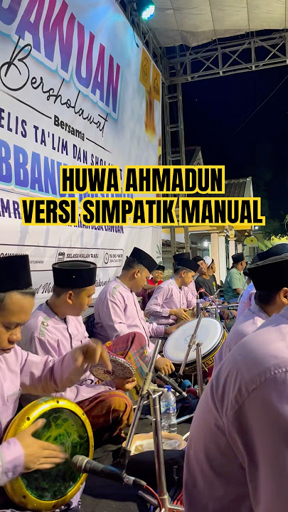Huwa Ahmadun Versi Simpatik #sholawat
