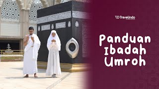 TATA CARA IBADAH UMROH | Manasik Umroh Bersama Ust. M Muslih Aziz