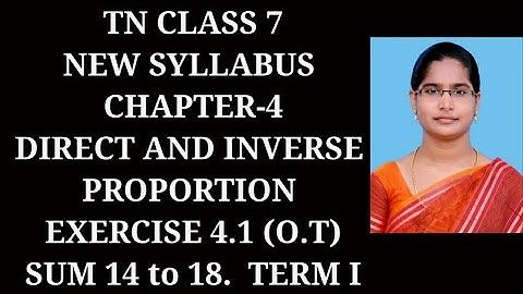 7th Maths T-1 Ch-4 Direct and Inverse Proportion|Ex 4.1(14 to 18 sums|Samacheer One plus One channel