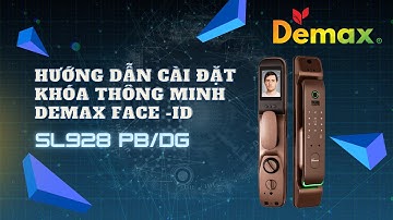 DEMAX SL928 PB/DG - APP TUYA - HDSD KHÓA THÔNG MINH NHẬN DIỆN KHUÔN MẶT