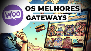 WooCommerce os melhores meios de pagamento | Qual Escolher Para Sua Loja Virtual