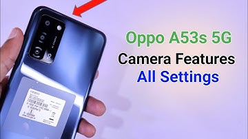 Oppo A53s Camera Features | Settings | Hidden Tips & Tricks