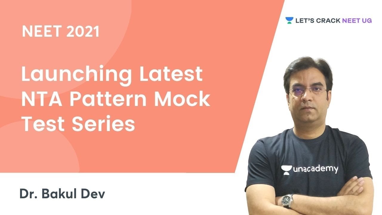 Launching Latest NTA Pattern Mock Test Series | Let's Crack NEET UG | NEET 2021 | Dr. Bakul Dev