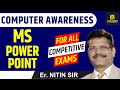 Computer Awareness | MS Power Point | For All Competitive exams | By Nitin Sir |