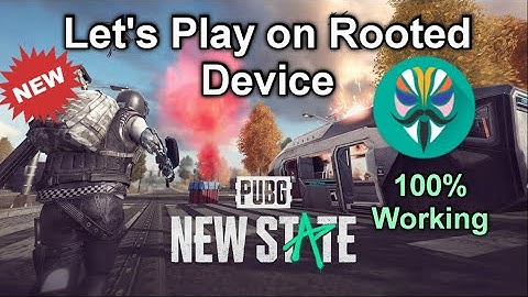 How to Play Pubg New State on Rooted Device 2021 100%🔥 | How to Play Pubg New State in Rooted Device